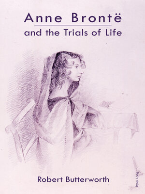 cover image of Anne Brontë and the Trials of Life